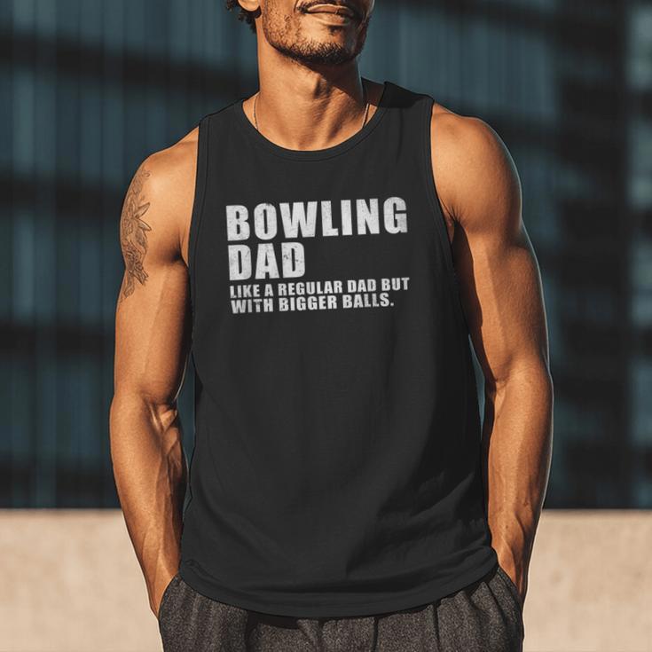 Bowling Dad Like A Regular Dad But Bigger Balls Bowling Dad Men Tank Top