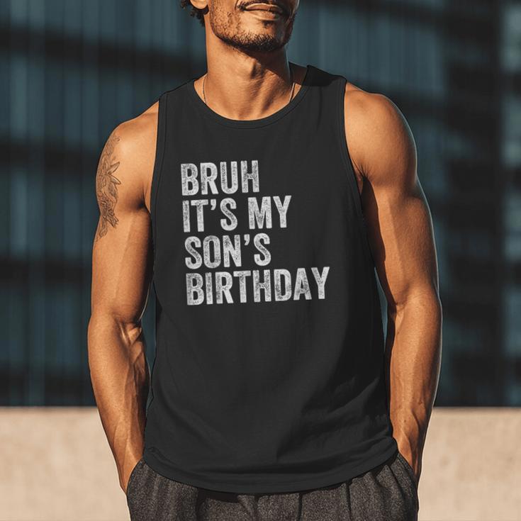 Bruh It's My Son's Birthday Birthday Mom Dad Men Tank Top