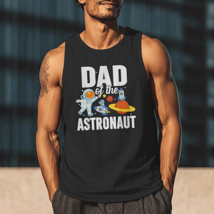 Dad Of The Astronaut Space Astronaut Birthday Family Men Tank Top Dad Of The Astronaut Space Astronaut Birthday Family Men Tank Top