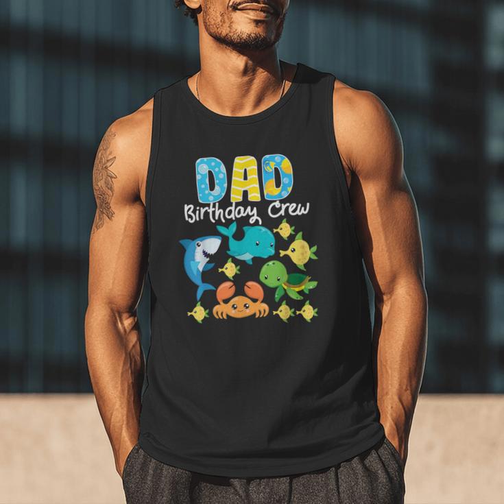 Dad Birthday Crew Sea Ocean Fish Aquarium Bday Party Men Tank Top