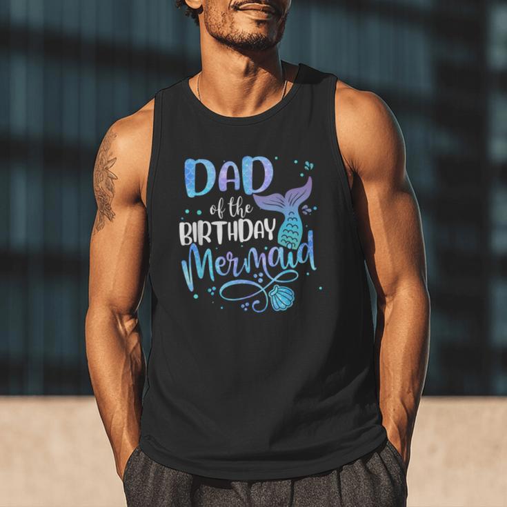 Dad Of The Birthday Mermaid Family Matching Father Dad Papa Men Tank Top