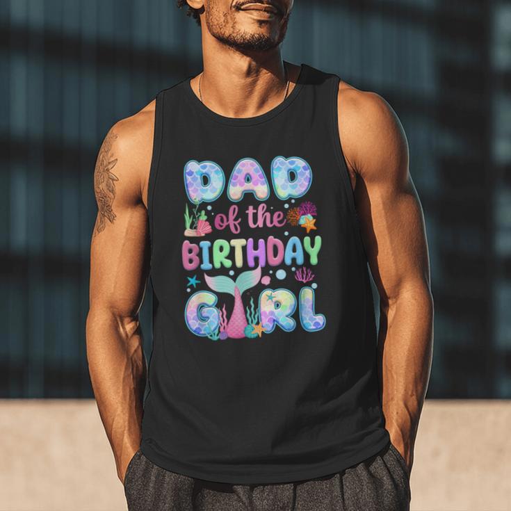 Dad Of The Birthday Mermaid Girl Family Matching Party Men Tank Top