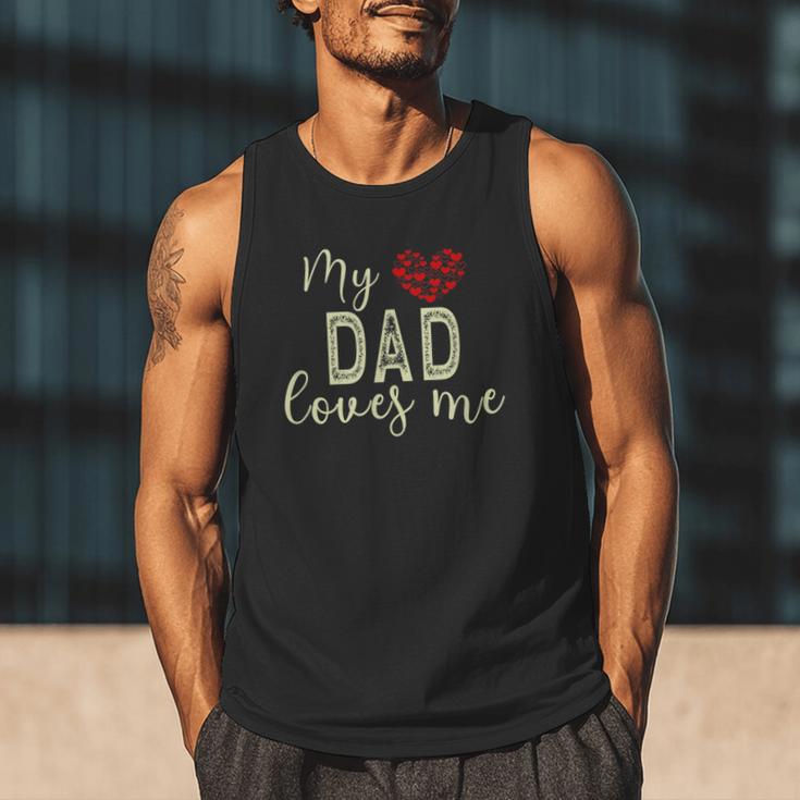 My Dad Loves Me Men Tank Top My Dad Loves Me Men Tank Top