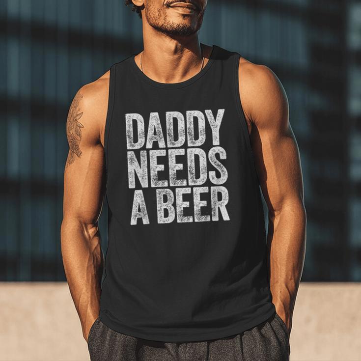Daddy Needs A Beer Shirt Men Drinking Dad Fathers Day Men Tank Top