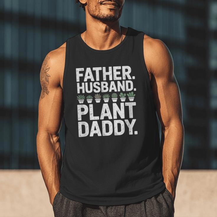 Daddy Quote Plant Dad Father Husband Plant Daddy Men Tank Top