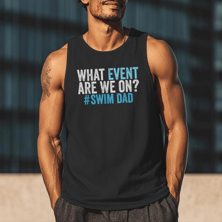 What Event Are We On Swim Dad Swimmer Father Swimming Men Tank Top