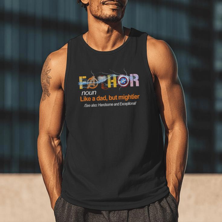 Fa-Thor Like Dad Just Way Mightier Hero Fathers Day Men Tank Top