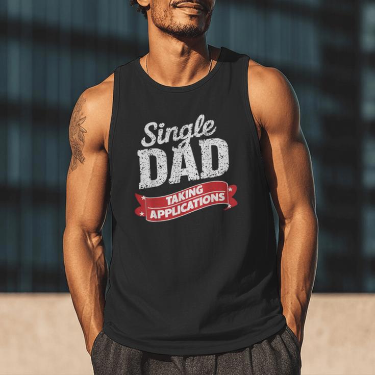 Father Single Dad Taking Applications Men Tank Top Father Single Dad Taking Applications Men Tank Top