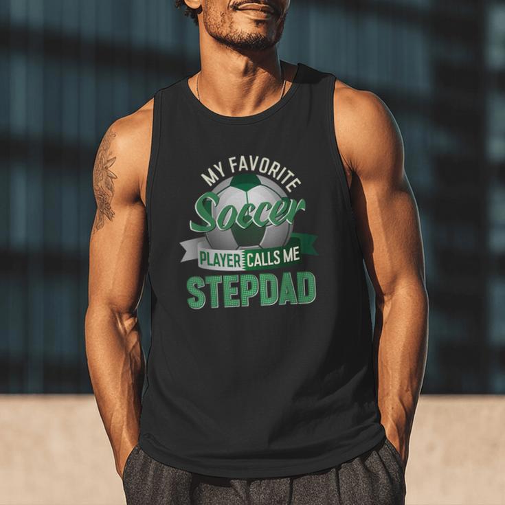 My Favorite Soccer Player Calls Me Stepdad Father's Day Men Men Tank Top