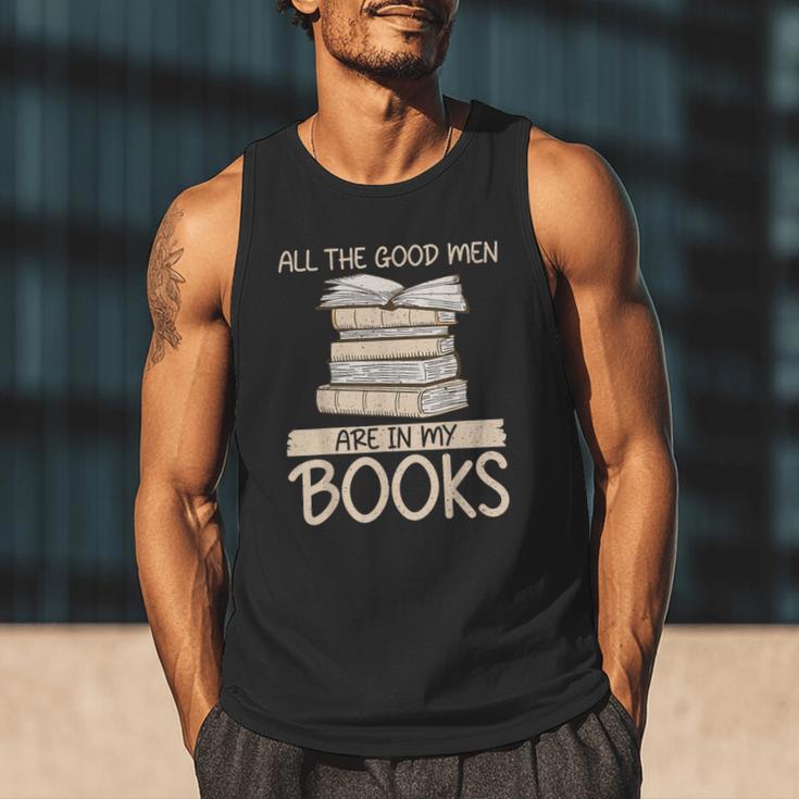 All The Good Men Are In My Books Romance Novel Men Tank Top All The Good Men Are In My Books Romance Novel Men Tank Top