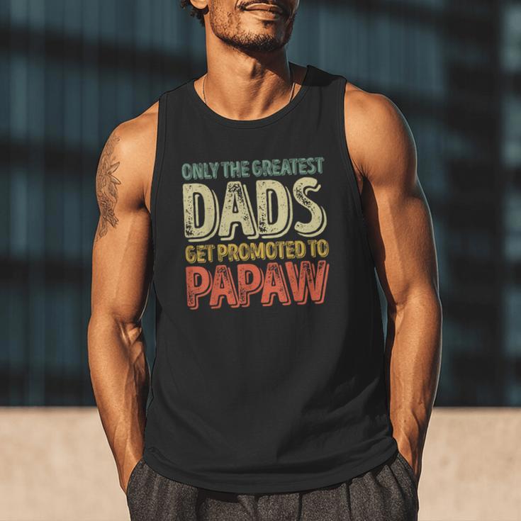 Only The Greatest Dads Get Promoted To Papaw Men Tank Top