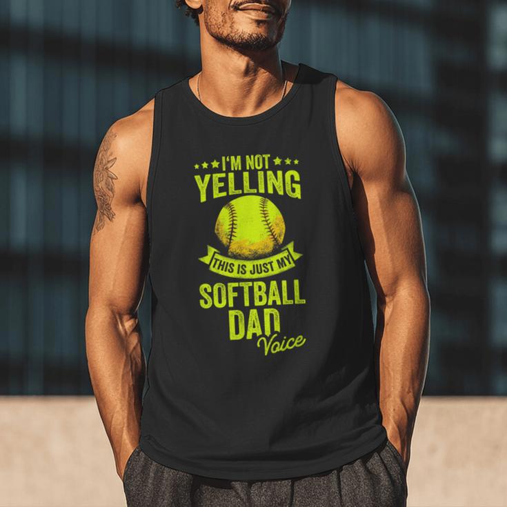 I'm Not Yelling This Is Just My Softball Dad Voice Men Tank Top