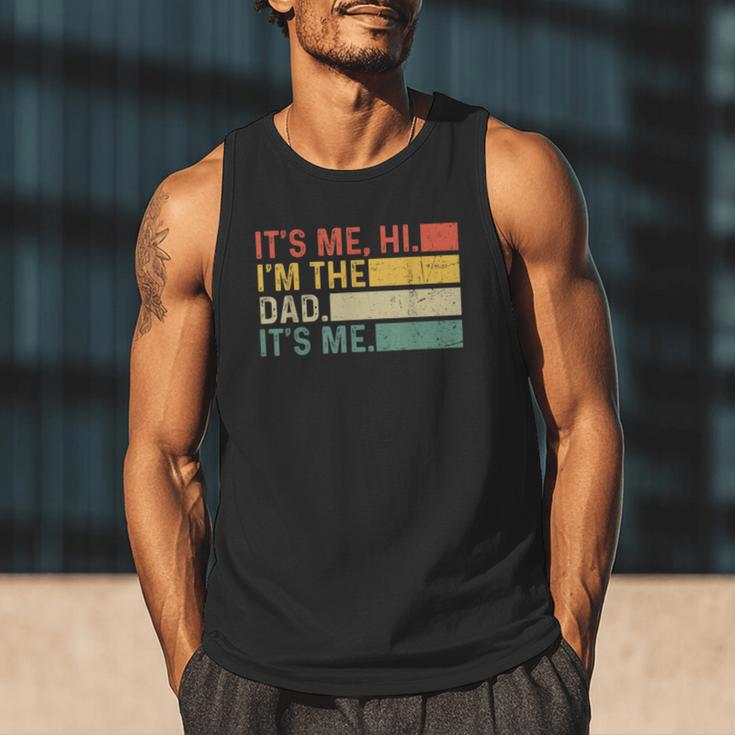 It's Me Hi I'm The Dad It's Me Dad Father's Day Retro Men Tank Top