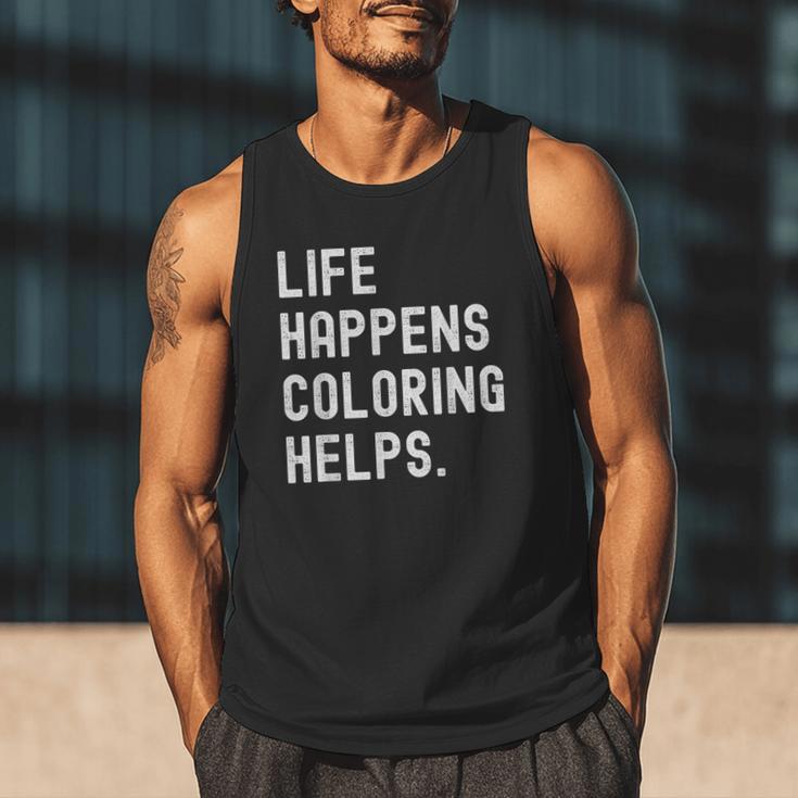 Life Happens Coloring Helps Coloring Book Lover Men Tank Top Life Happens Coloring Helps Coloring Book Lover Men Tank Top
