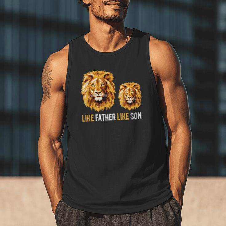 Lion Dad Like Father Like Son Lions Lovers Fathers Day Men Tank Top
