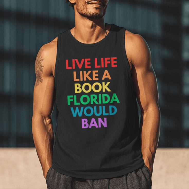 Live Life Like A Book Florida Would Ban Gay Rights LGBTQ Men Tank Top