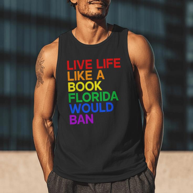 Live Life Like A Book Florida Would Ban LGBTQ Pride Equality Men Tank Top
