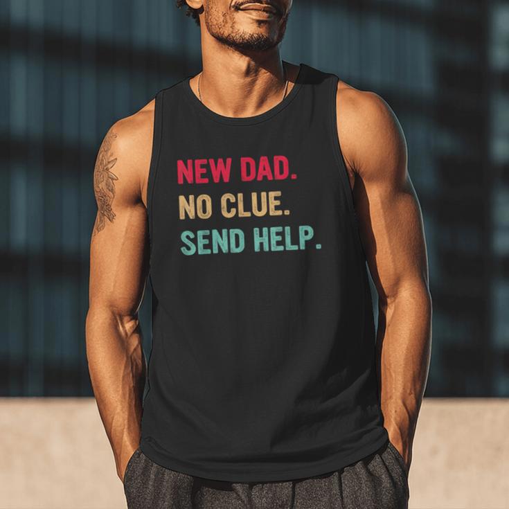 New Dad No Clue Send Help Vintage Men Tank Top New Dad No Clue Send Help Vintage Men Tank Top