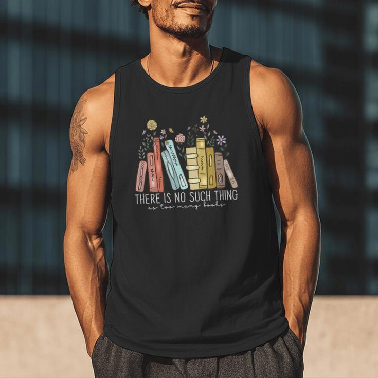 There Is No Such Thing As Too Many Books Lover Men Tank Top