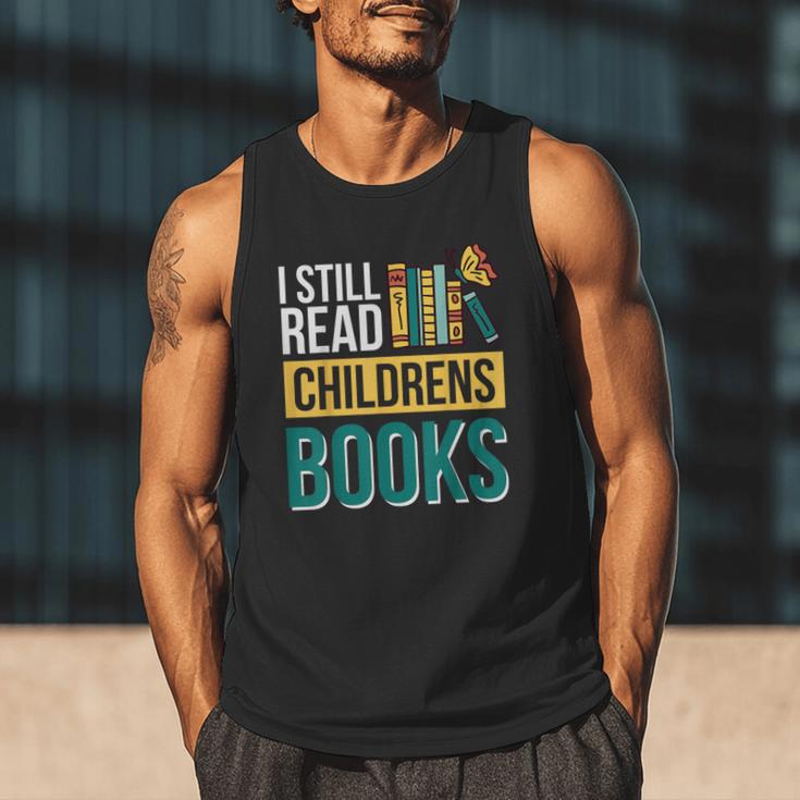 I Still Read Childrens Books Bibliophile Reader Men Tank Top