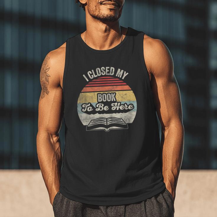 Retro Vintage I Closed My Book To Be Here Reading Teacher Men Tank Top