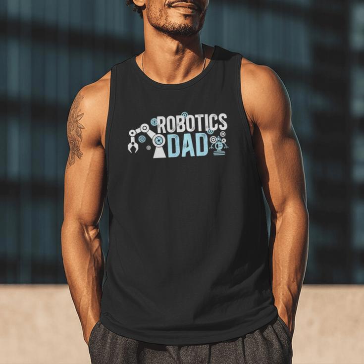 Robotics Dad Of A Robotics Engineer Dad Robotics Father Men Tank Top Robotics Dad Of A Robotics Engineer Dad Robotics Father Men Tank Top