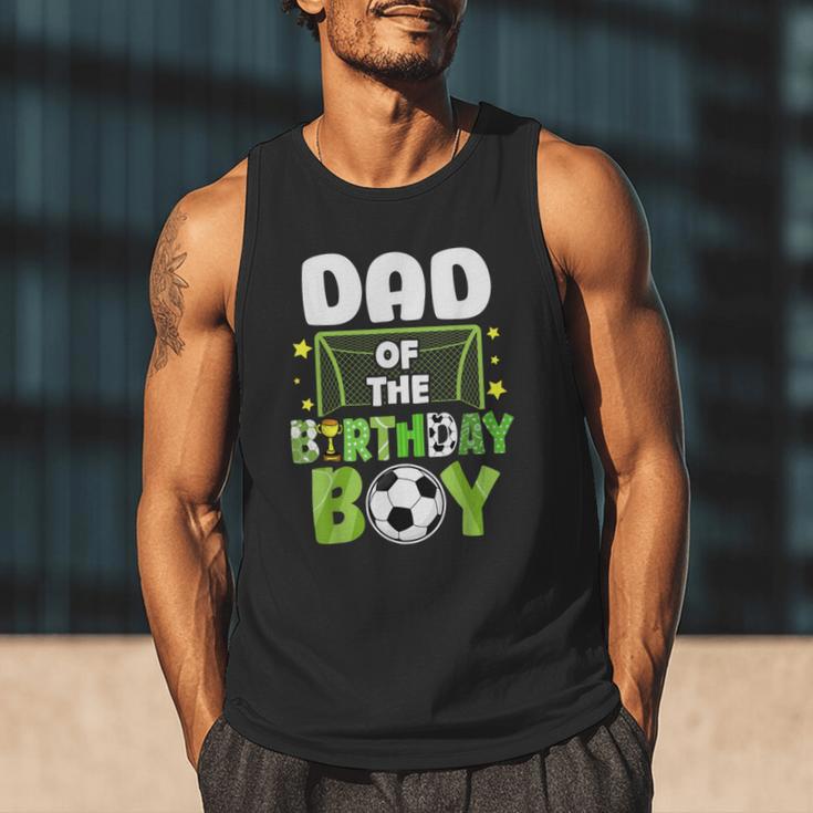 Soccer Dad Birthday Boy Party Soccer Family Matching Men Tank Top Soccer Dad Birthday Boy Party Soccer Family Matching Men Tank Top