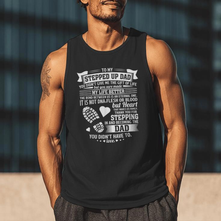 To My Stepped Up Dad Thanks For Stepping In Stepdad Birthday Men Tank Top