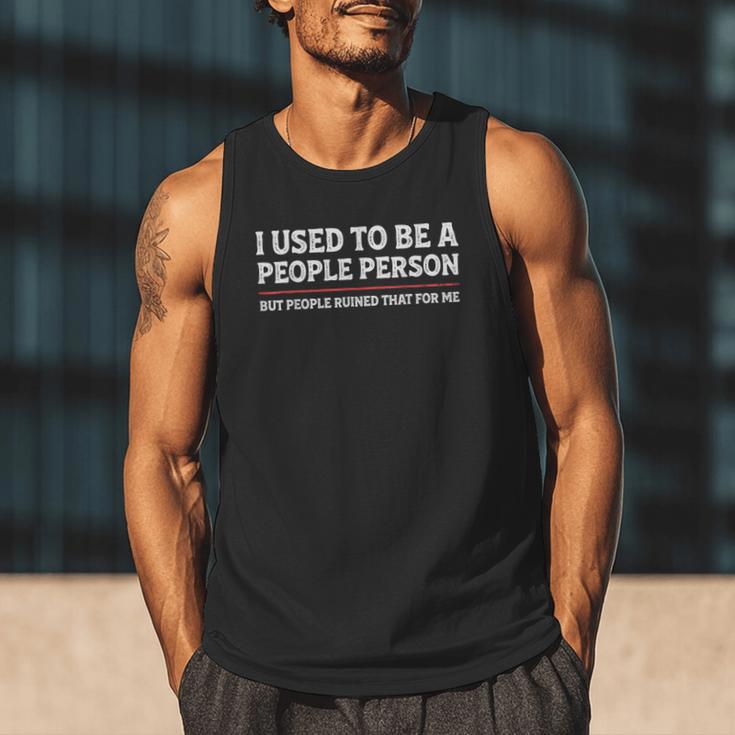 I Used To Be A People Person Introvert Mom Dad Joke Men Tank Top I Used To Be A People Person Introvert Mom Dad Joke Men Tank Top