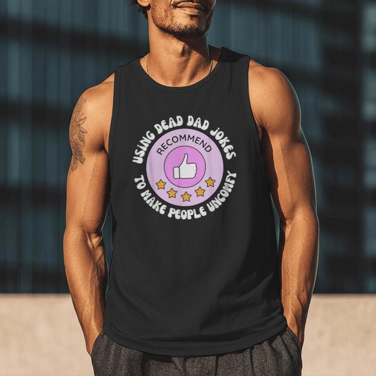 Using Dead Dad Jokes To Make People Uncomfy Vintage Quote Men Tank Top