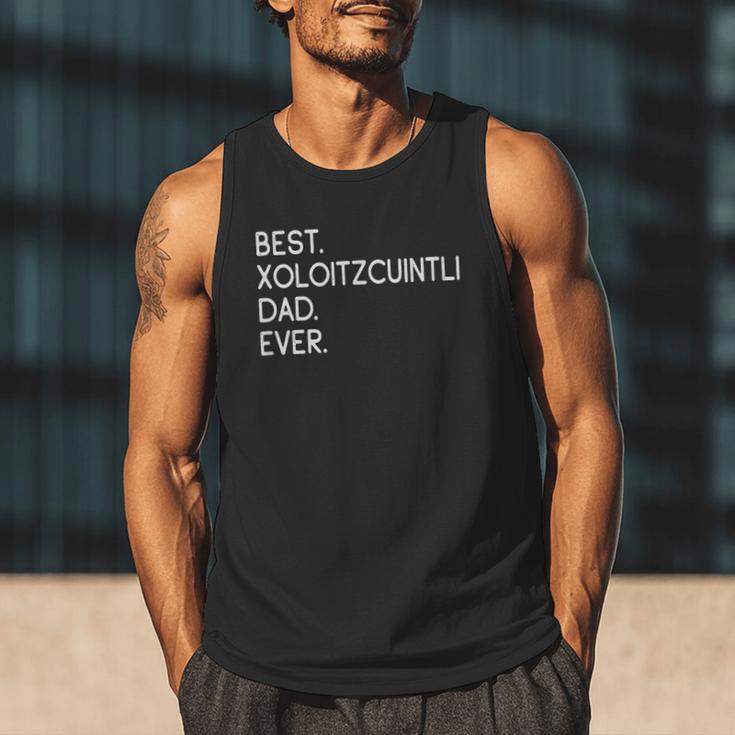 Xolos Xoloitzcuintle Best Xoloitzcuintli Dad Ever Xolo Dog Men Tank Top Xolos Xoloitzcuintle Best Xoloitzcuintli Dad Ever Xolo Dog Men Tank Top