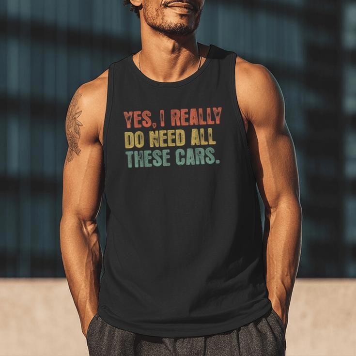 Yes I Really Do Need All These Cars Garage Dad Men Tee Men Tank Top