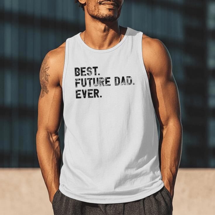Best Future Dad Ever Gifts For Future Dad Men Tank Top