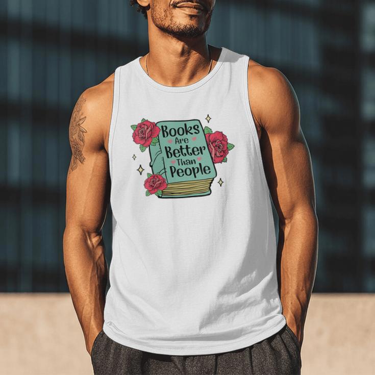 Books Are Better Than People Bookworm Librarian Reader Men Tank Top