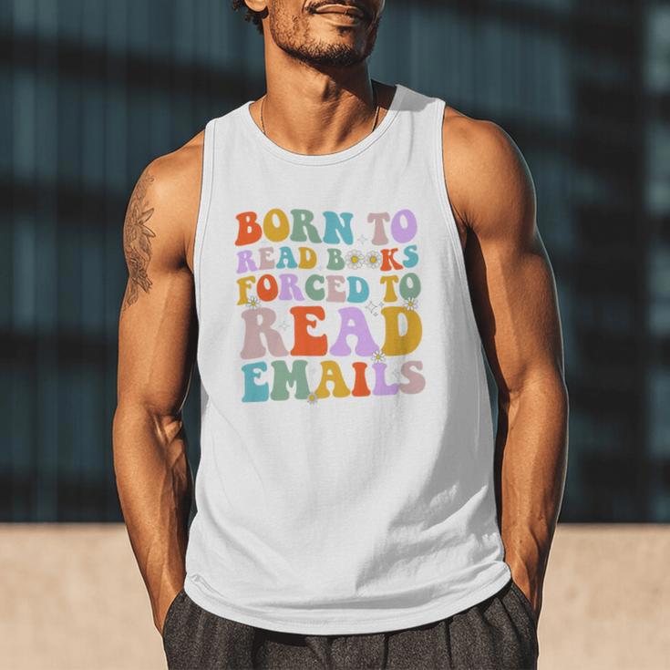 Born To Read Books Forced To Read Emails Reader Librarian Premium Men Tank Top