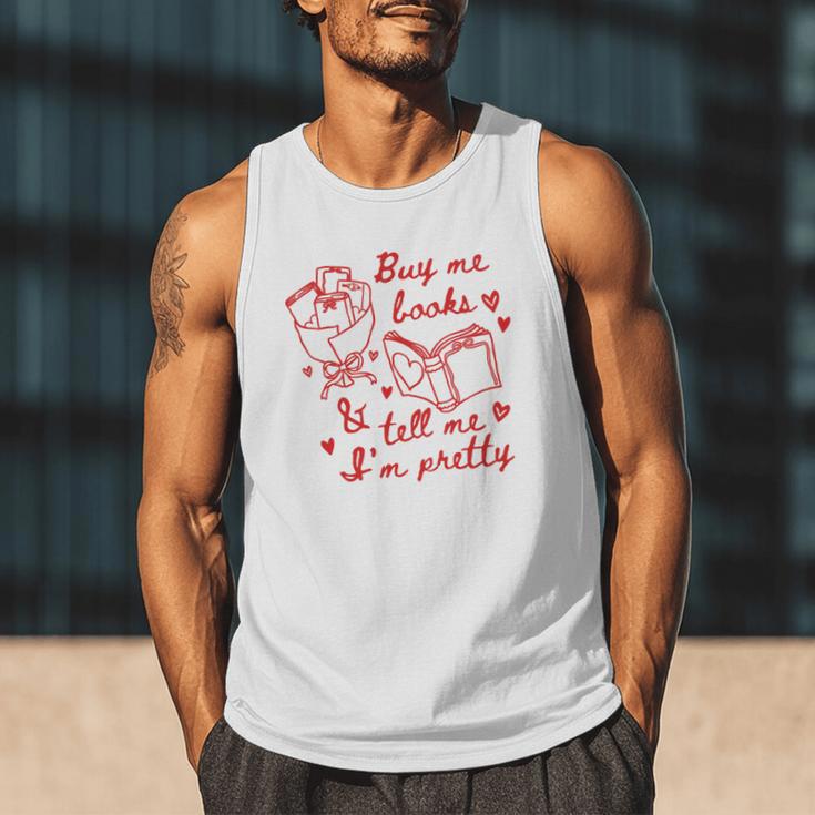 Buy Me Books And Tell Me I'm Pretty Men Tank Top Buy Me Books And Tell Me I'm Pretty Men Tank Top