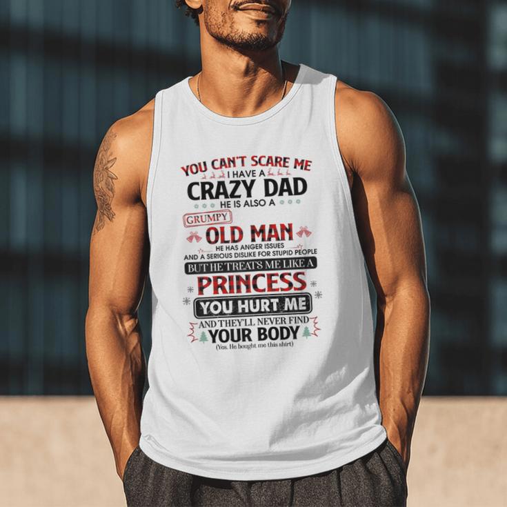 You Can’t Scare Me I Have A Crazy Dad Men Tank Top
