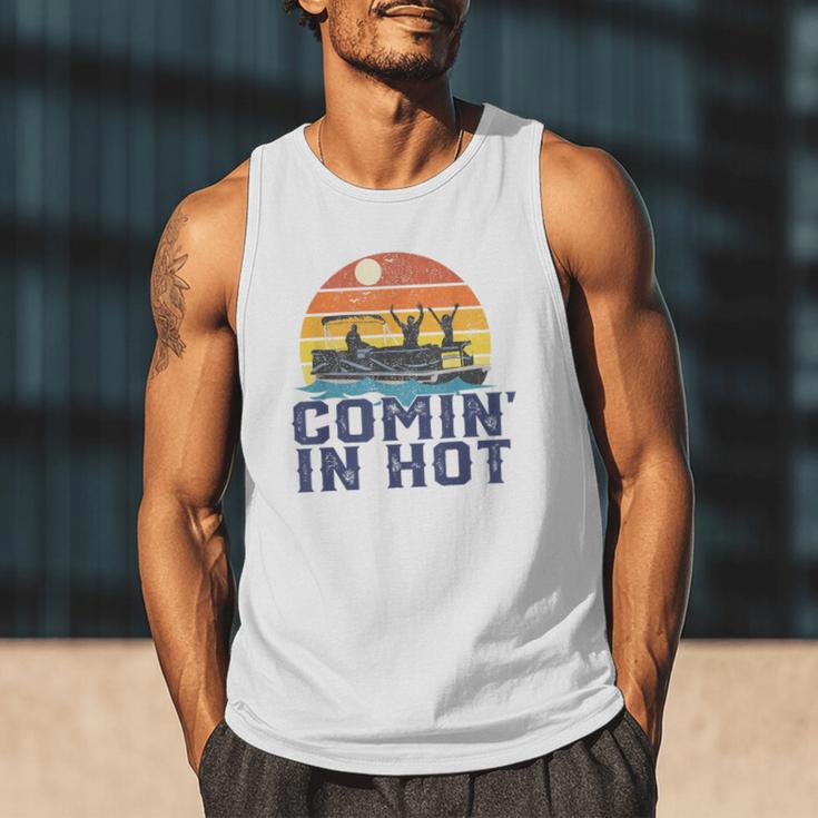 Comin In Hot Pontoon Boat Boating Lake For Dad Small Men Tank Top
