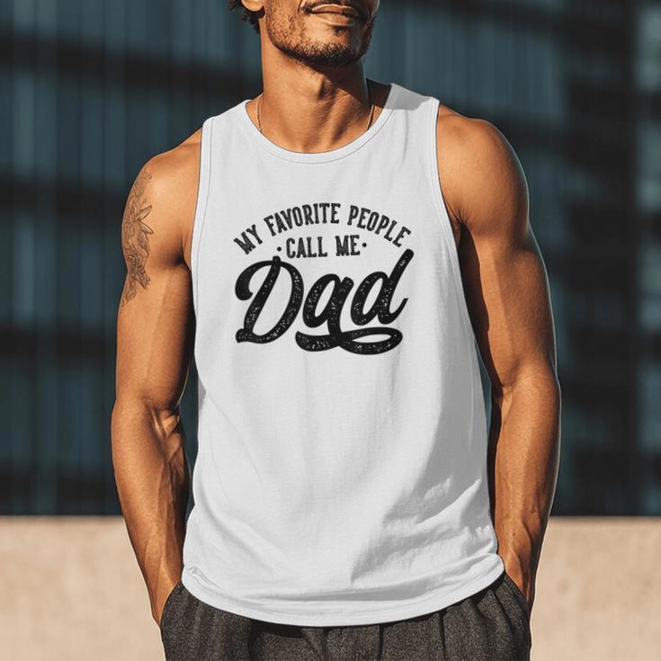 My Favorite People Call Me Dad Father's Day Men Tank Top