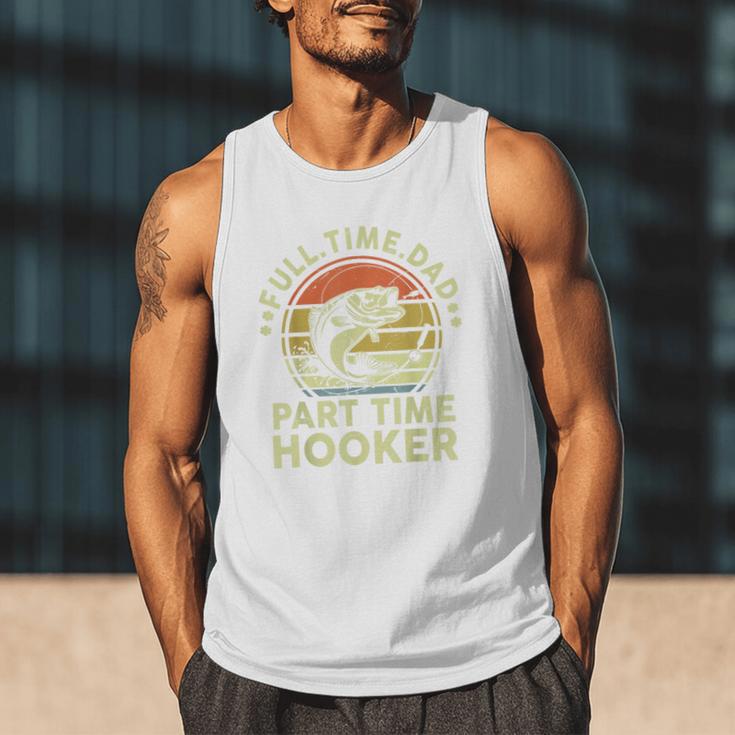 Fishing Dad Part Time Hooker Bass Fish Father Day Men Tank Top