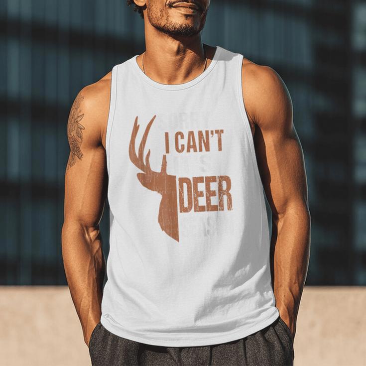 Hunting Sorry Deer Season Hunter Dad Father Day Men Tank Top