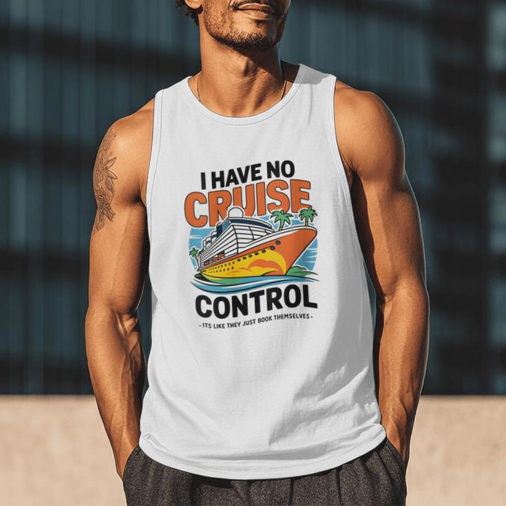 I Have No Cruise Trip Control They Book Themselves Men Tank Top I Have No Cruise Trip Control They Book Themselves Men Tank Top