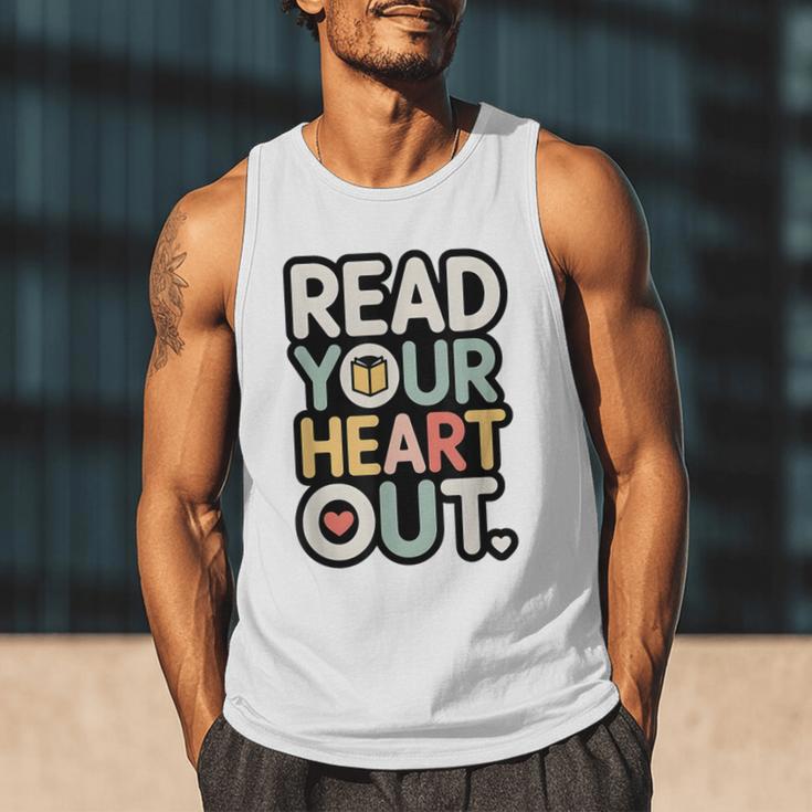 Read Your Heart Out Book Lover Quote Men Women Men Tank Top Read Your Heart Out Book Lover Quote Men Women Men Tank Top