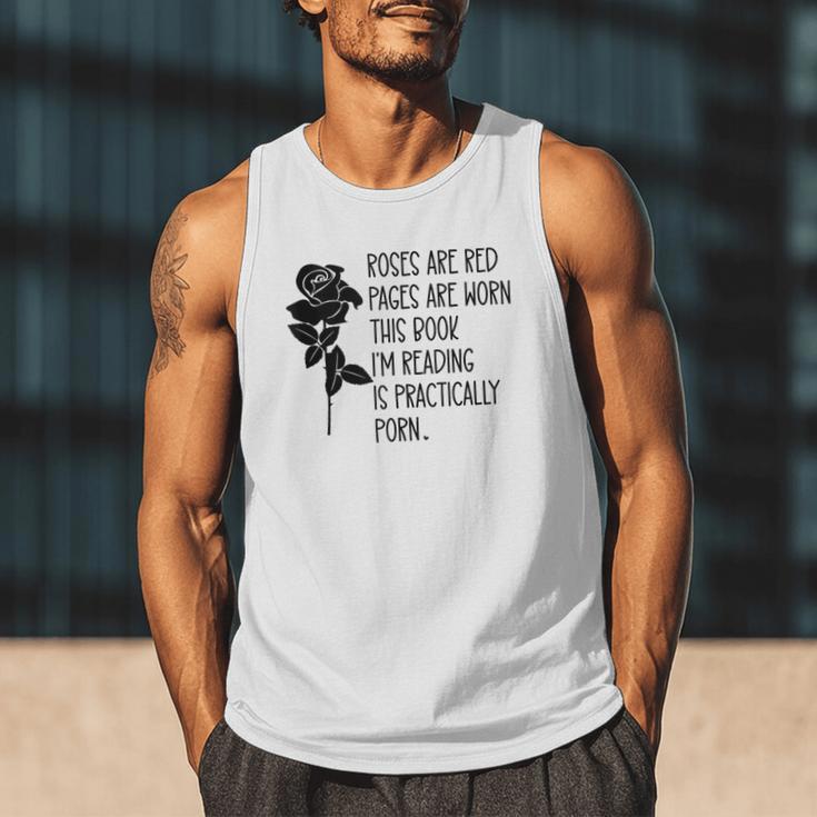 Roses Are Red Pages Are Worn Spicy Book Reading Smut Reader Men Tank Top Roses Are Red Pages Are Worn Spicy Book Reading Smut Reader Men Tank Top