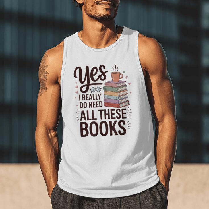 Yes I Really Do Need All These Books Coffee Men Tank Top Yes I Really Do Need All These Books Coffee Men Tank Top
