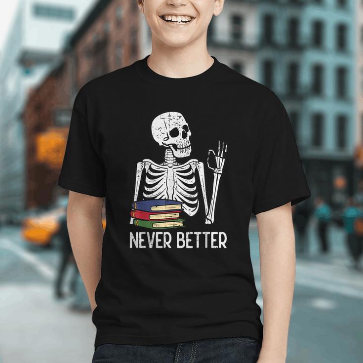 Never Better Skeleton Read Reading Book Librarian Men Women Graphic Youth