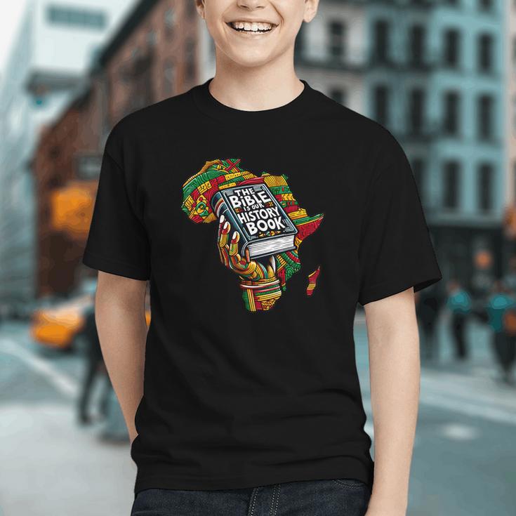 The Bible Is Our History Book Roots African American Faith Graphic Youth