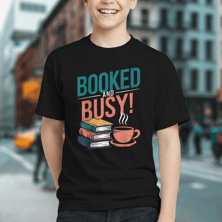 Booked And Busy Cool Coffee Reading Relaxing Books Graphic Youth