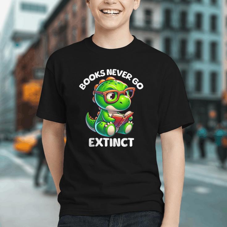 Books Never Go Extinct Reading Dinosaur Bookish Nerdy Graphic Youth
