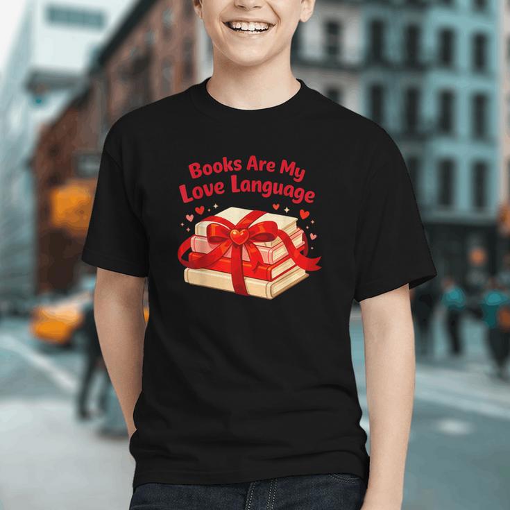 Books Are My Love Language Valentines Day For Books Lover Graphic Youth Books Are My Love Language Valentines Day For Books Lover Graphic Youth